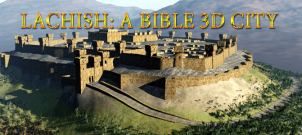 Bible 3D: City of Lachish